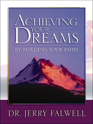 cover image of Achieving Your Dreams